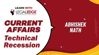 Technical Recession | Current Affairs | CLAT 2021-22 | Learn with LegalEdge