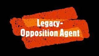 [186] Legacy: Opposition Agent