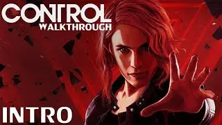 Control Full Gameplay Walkthrough PART 1 - 4K HDR Ray Tracing