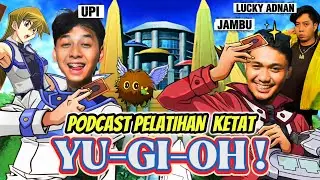 Podcast Pelatihan Ketat JAMBU VS LUTHFI HALIMAWAN Di YUGIOH O2H With LUCKY ADNAN