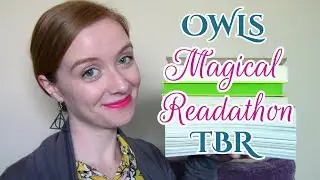 OWLs Magical Readathon 2019 TBR [CC]