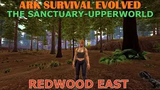 REDWOOD EAST - The Sanctuary Ark Map