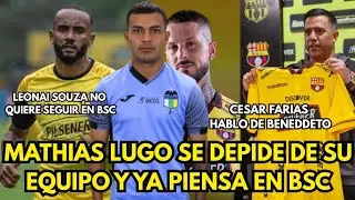 🚨💣BOMBAZO!! MATHIAS LUGO SE DESPIDE DE SU EQUIPO Y YA PIENSA EN BSC | SOUZA NO QUIERE SEGUIR EN BSC