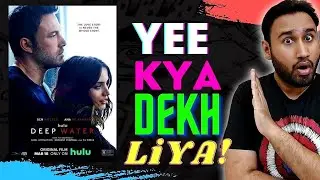 Deep Water (2022) Movie Review | Amazon Prime | Deep Water Review | Faheem Taj