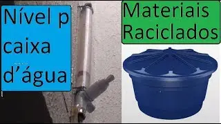 Diy, Nível p caixa d’água, vejam como fiz o meu, muito simples! Materiais reciclado.