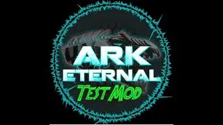 Ark Eternal TestMod Stream Vod 5