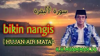 TILAWAH SANGAT MERDU TERINGAT LAGI MASA LALU K.H.MUAMMAR ZA