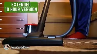 Vacuum Cleaner Sound - Extended 10 Hours | White Noise Sounds - Sleep, Study or Soothe a Baby