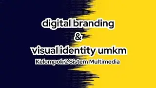 Digital branding & visual identity umkm_Sistem Multimedia Kelompok 2