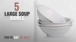 Best Large Soup Bowls [2018]: Lifver 42-Oz Porcelain Soup/Noodle/Cereal Bowl,Elegant White,Set of 4