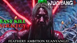 WUCHANG Fallen Feathers - Feathery Ambition Xuanyangzi Final Boss Fight Easy Kill
