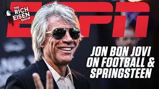 Jon Bon Jovi talks about Bruce Springsteen, Patriots and Giants ties & more! | The Rich Eisen Show