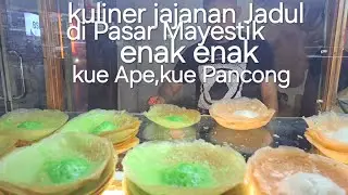 Jajan Kue Jadul, kue Ape,Pancong enak enak di pasar Mayestik