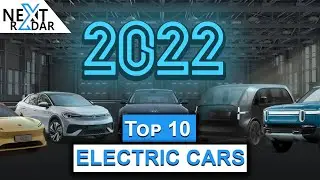 Top 10 Electric Cars 2022 | Vehicles For Any Budget