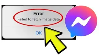 How To Fix Facebook Messenger App Error Failed to fetch image data Problem Solved