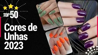 Cores de unhas 2023 - Veja 50 inspirações de Cores de unhas