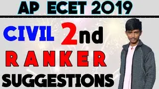 AP ECET 2019 CIVIL 2ND RANKER || GOOD SUGGESTIONS || ECET RANKERS 2019 || BSD TELUGU TECH