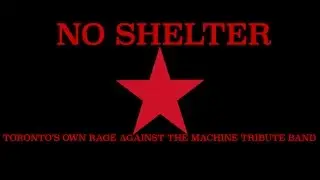 Upcoming Show: No Shelter (Toronto's Tribute to Rage Against The Machine) Live at Supermarket