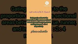 Casting- Gating ratio #metallurgy #mechanical #manufacturing #production #materials #Dr.Rayapudi
