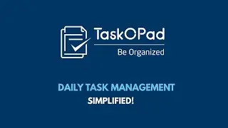 TaskOPad - Organizes Tasks, Enhances Productivity