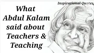 Abdul Kalam about Teacher's | Inspirational Quotes