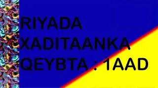 FASIRKA RIYADA XADITAANKA QEYBTA KOOWAAD