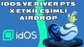🚨 SON ŞANS! IDOS & RIVER AIRDROBINI KA&Ccedil;IRMA | X İLE &Uuml;CRETSİZ TOKEN