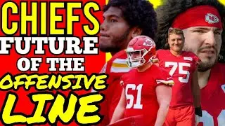 KANSAS CITY CHIEFS OFFENSIVE LINE LOOKING FORWARD: Kansas City Chiefs News Today