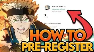 HOW TO PRE-REGISTER FOR BLACK CLOVER MOBILE *GLOBAL SOFT LAUNCH* (CANADA VERSION) AUGUST 2023