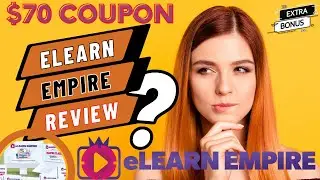 eLearn Empire Review ✅ Demo And 🎁 Best Bonuses 🎁 For ✅ [eLearn Empire Review]👇