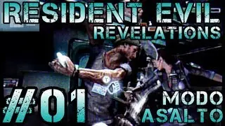 [01] Resident Evil Revelations: Modo asalto - Zanja 1