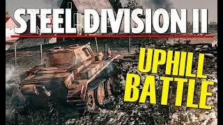 UPHILL BATTLE! Steel Division 2 BETA Conquest Gameplay (Novka, 3v3)