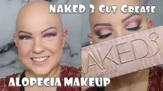 Naked 3 Cut Crease Makeup Tutorial || Alopecia Bald Girl Makeup