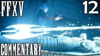 Final Fantasy XV Walkthrough Part 12 - Axe Of The Conqueror (Chapter 2)