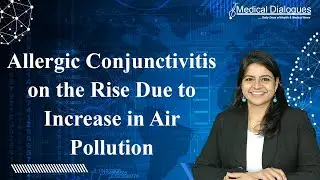 Allergic conjunctivitis on the rise due to increase in air pollution