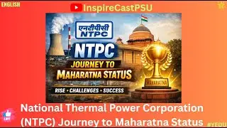 NTPC Maharatna Story: Silent PSU, Massive National Impact #inspirecastpsu #yedumidasala