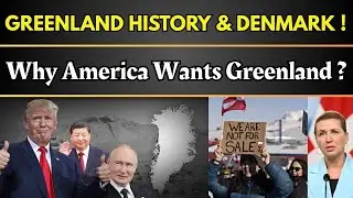 Greenland History & Facts | Why is Greenland Important for the U.S | Denmark & Greenland Connection