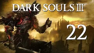 Dark Souls III - Folge 22: Riesige Sumpfbewohner