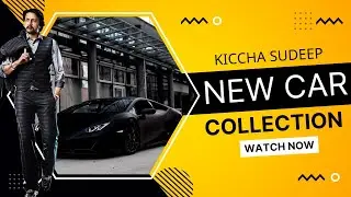 Kiccha sudeep car collection | 2022| Kannada|Lamborghini.