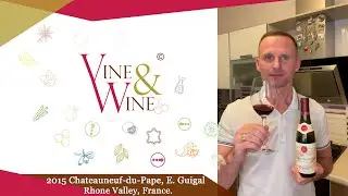 Дегустация вина 2015 Chateauneuf-du-Pape, E. Guiga, Rhone Valley, France.