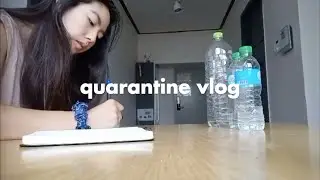 KOREA QUARANTINE VLOG