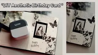 DIY Aesthetic Birthday Card| Easy Card Tutorial|Handmade Gift Card For Bestfriend Using @Seznik |