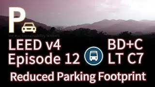 12 LEED LT C7 Reduced Parking Footprint (BDC v4)