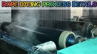 What is Rope Dyeing, Rope Dyeing Machine Process, Rope Dyeing Machine Techniques and Diagram