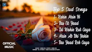 Top 5 Sad Songs 💔 | Dil Ko Chu Jaane Wale Dard Bhare Gaane | Hindi Sad Playlist