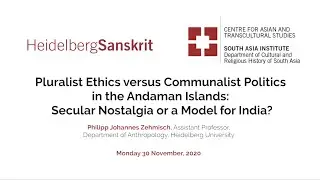 Pluralist Ethics vs Communalist Politics in the Andaman Islands - Philipp Zehmisch