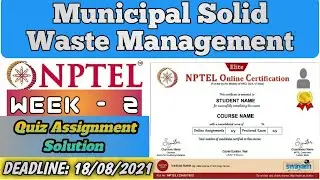 Municipal Solid Waste Management Solution | Week 2 | NPTEL | SWAYAM SOLUTION | #Solution #Nptel