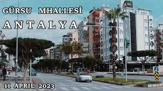 ANTALYA KONYAALTI GÜRSU MAH. 11 APRIL 2023 #antalya #türkiye #konyaaltı #gürsu #streettour