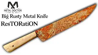 Big Rusty Metal Knife Restoration 🔥 | Using Wire Brush, Sandpaper & Grinder | Old Knife to New