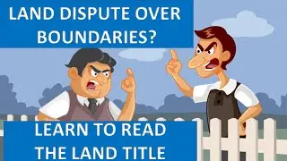 Land dispute over boundary with neighbors? Learn to read the title technical description